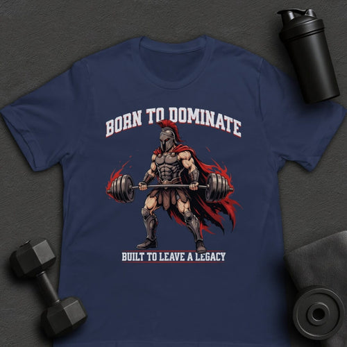 Born to Dominate - T-Shirt
