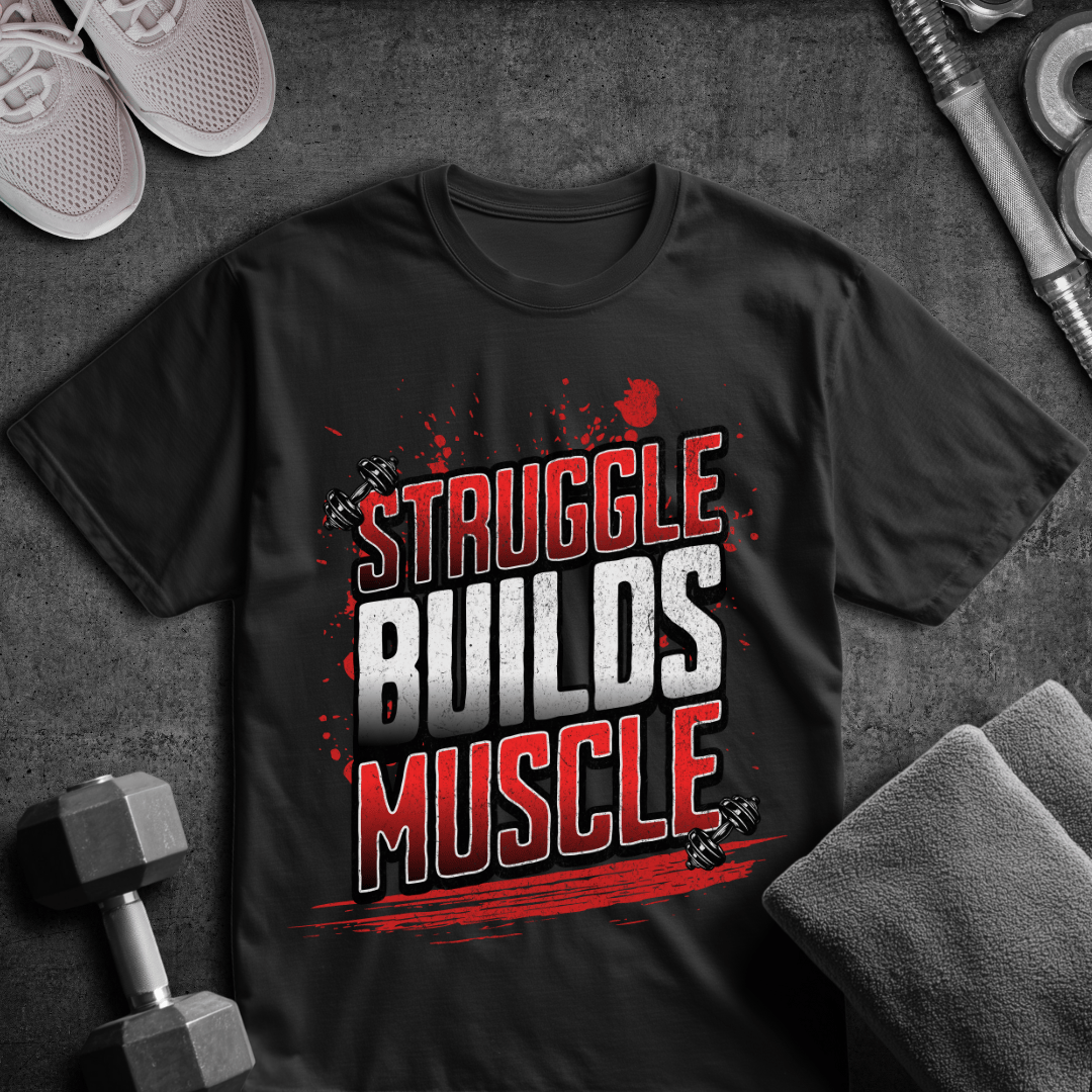 Struggle Builds Muscle - Oversized T-Shirt