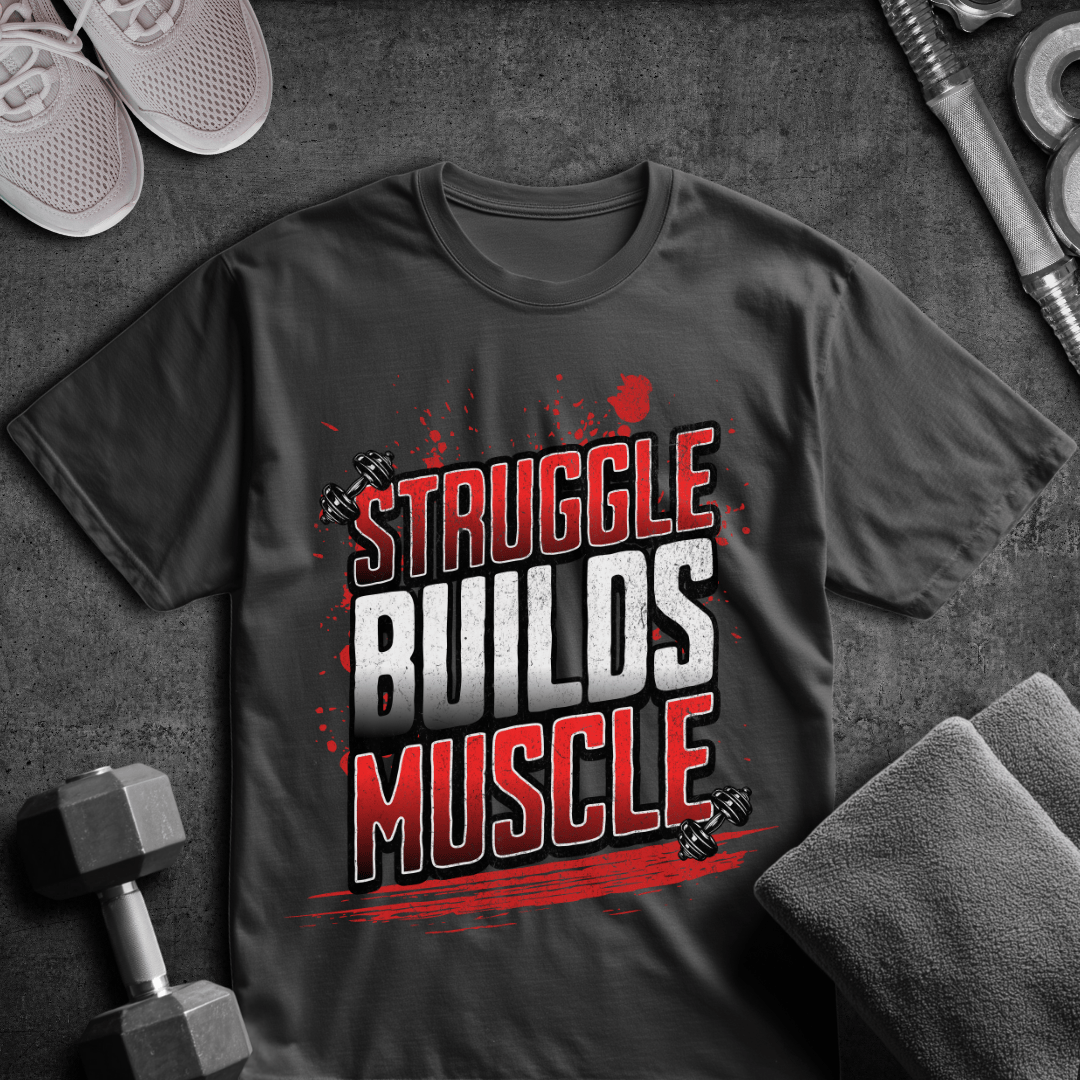 Struggle Builds Muscle - Oversized T-Shirt