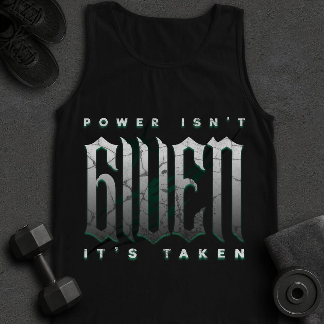 Power Isn't Given - Tanktop