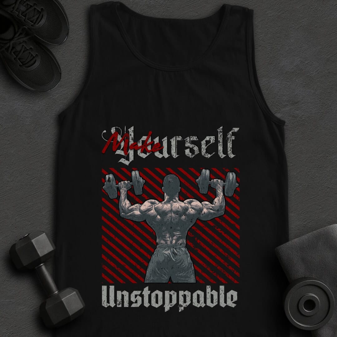 Make Yourself Unstoppable - Tanktop