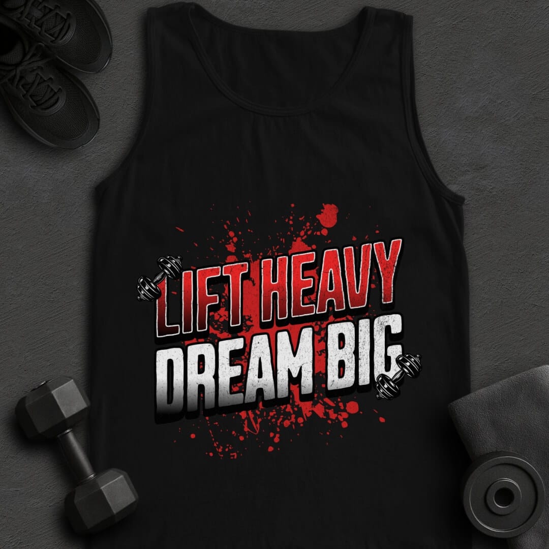 Lift Heavy Dream Big - Tanktop