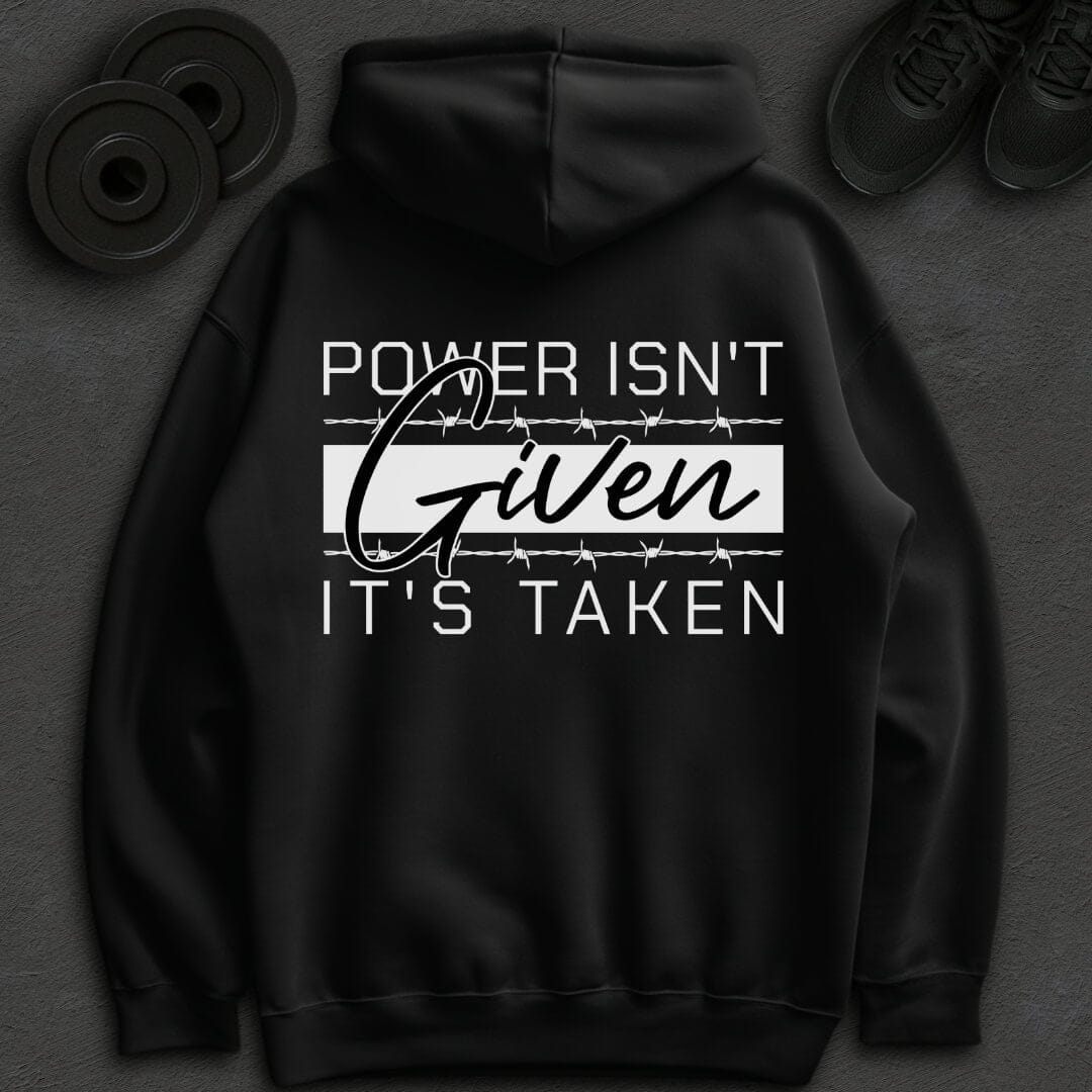 Power isn't Given - Oversized Hoodie
