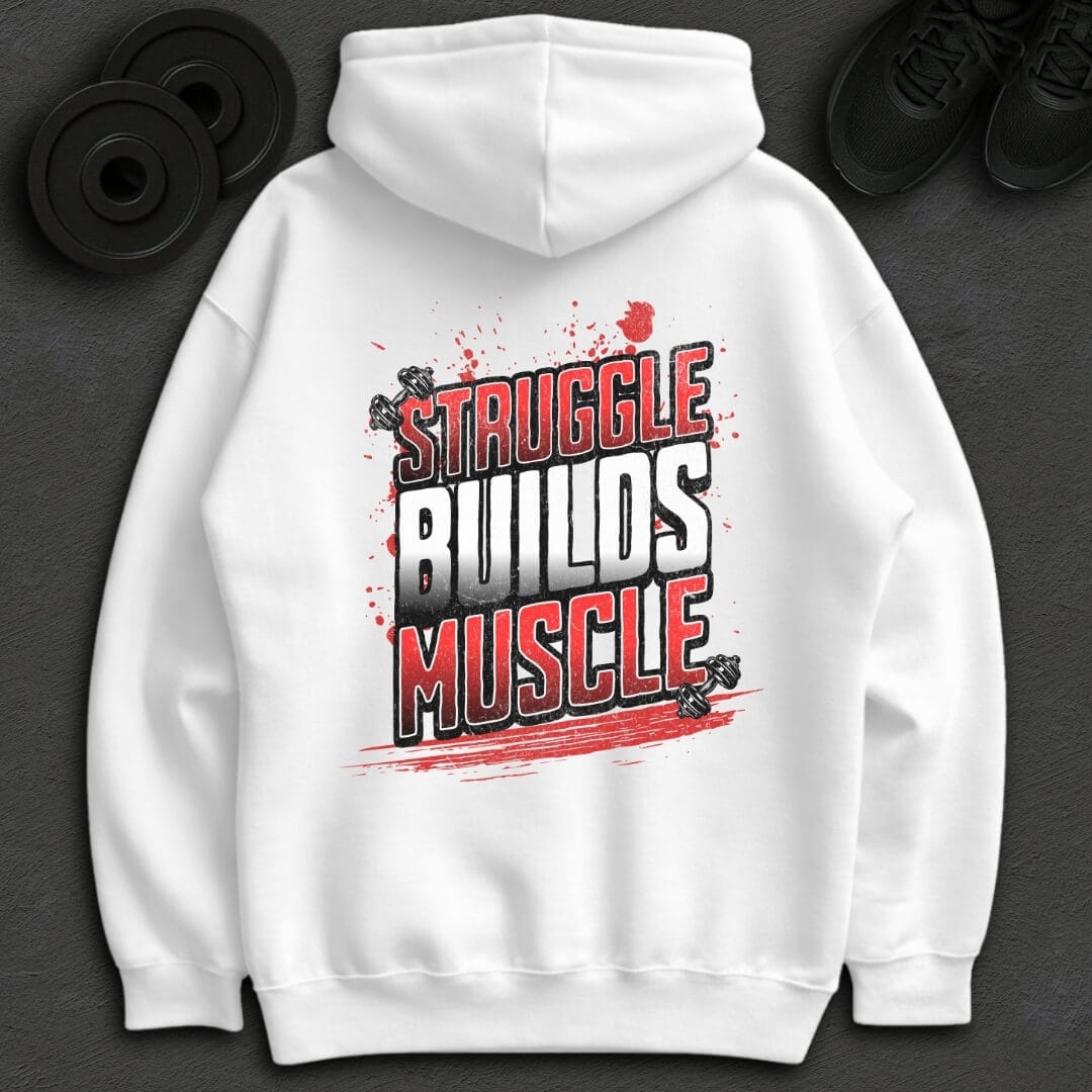 Struggle Builds Muscle - Oversized Hoodie