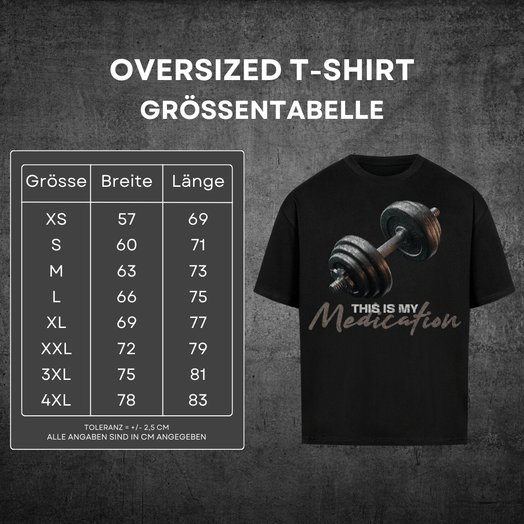 This Is My Medication - Oversized T-Shirt