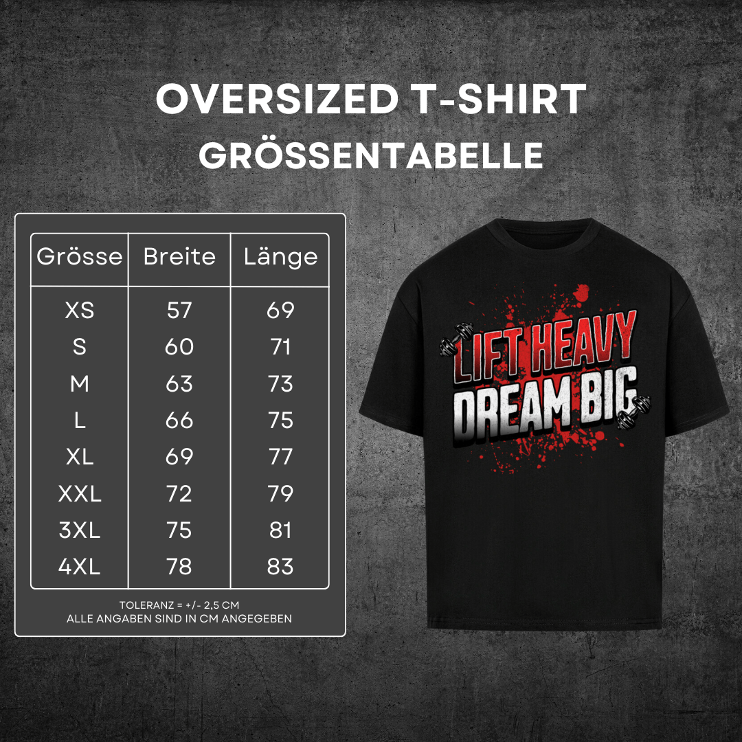 Lift Heavy Dream Big - Oversized T-Shirt