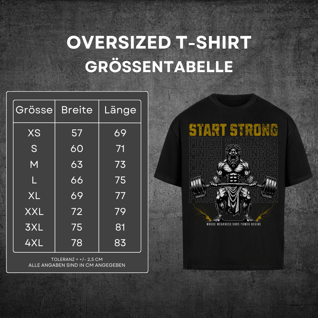 Start Strong Finish Stronger - Oversized T-Shirt