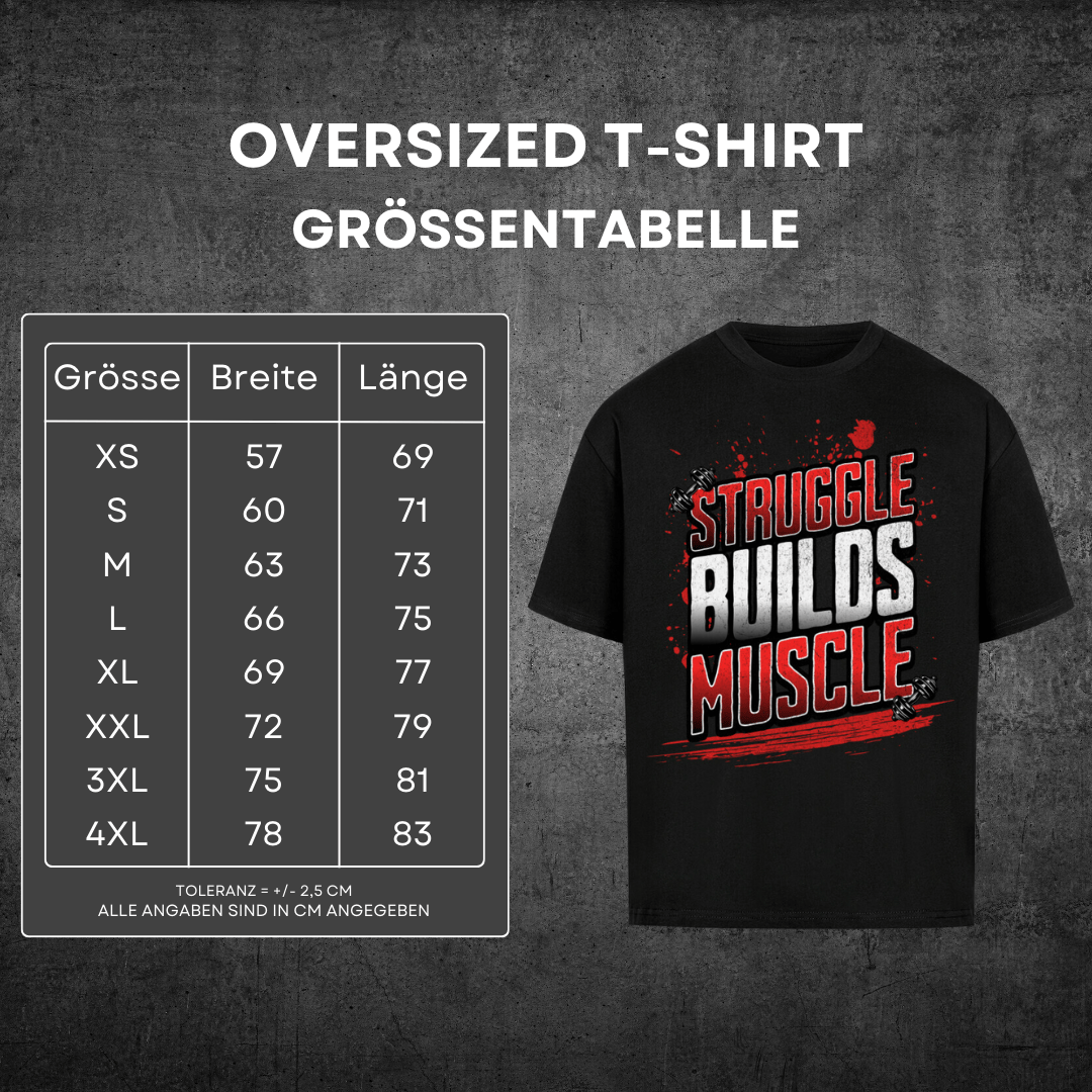 Struggle Builds Muscle - Oversized T-Shirt