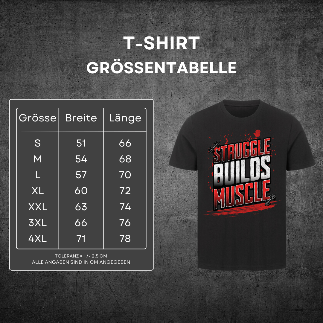 Struggle Builds Muscle - T-Shirt