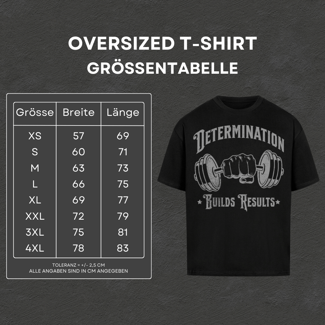 Determination - Oversized Shirt