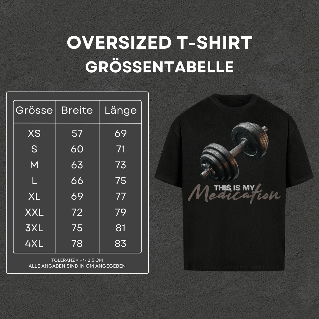 This is my Medication - Oversized T-Shirt