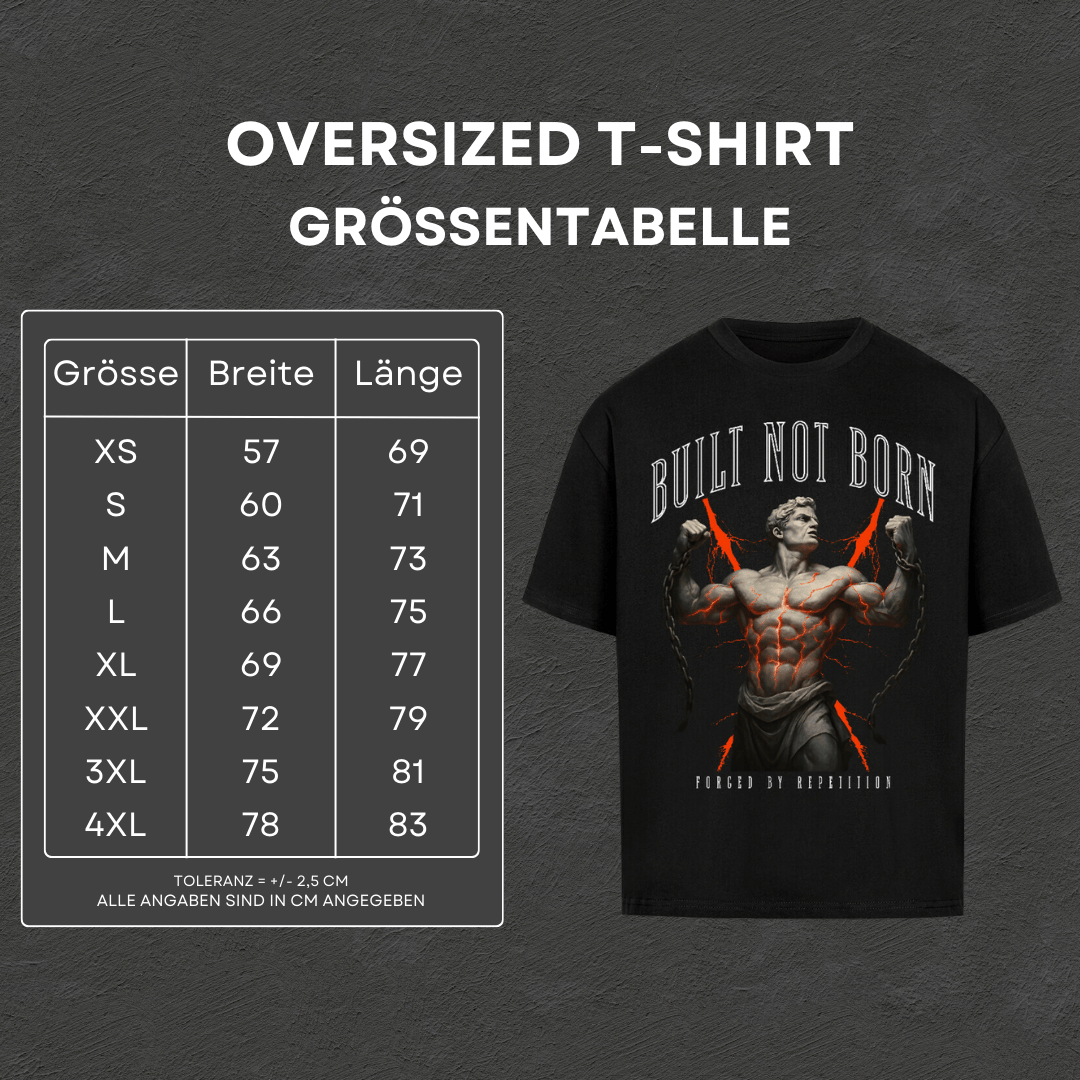 Built not Born - Oversized T-Shirt