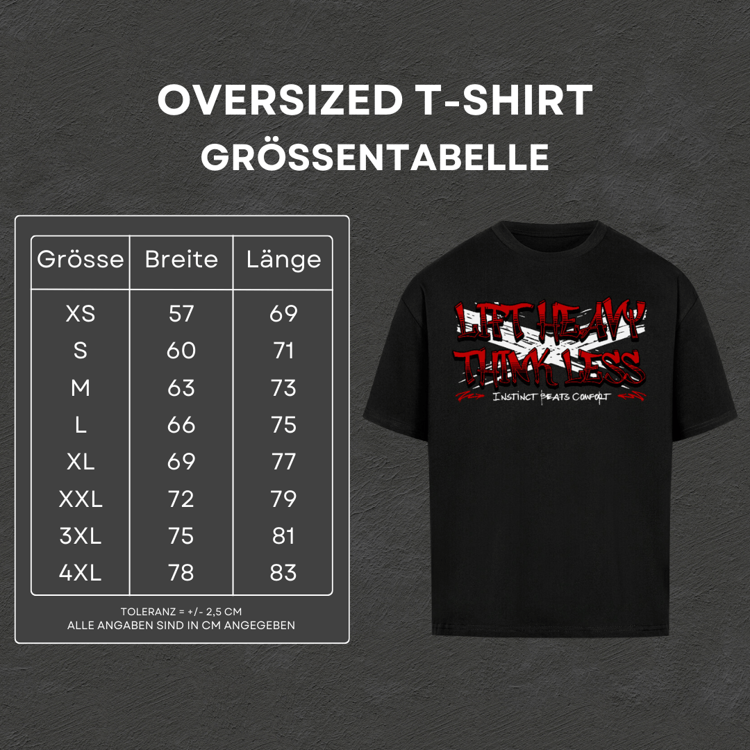 Lift Heavy Think Less - Oversized T-Shirt