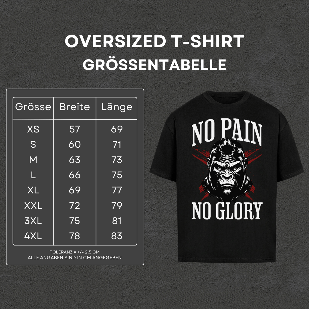 No Pain No Glory - Oversized T-Shirt