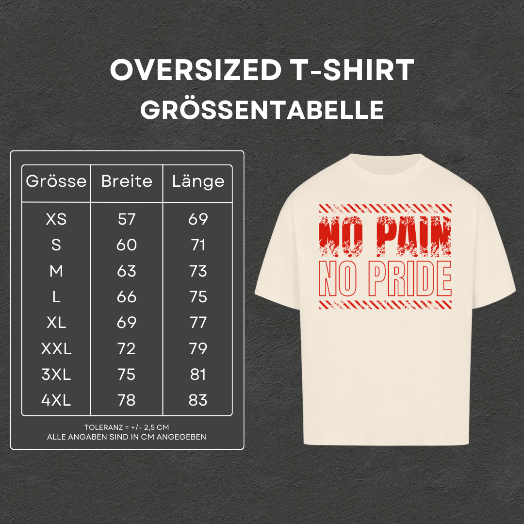 No Pain No Pride - Oversized T-Shirt