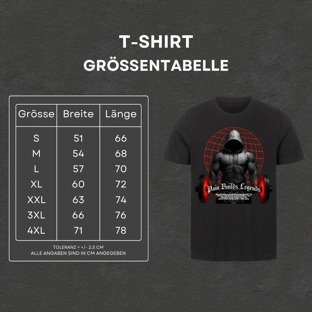 Pain Builds Legends - T-Shirt