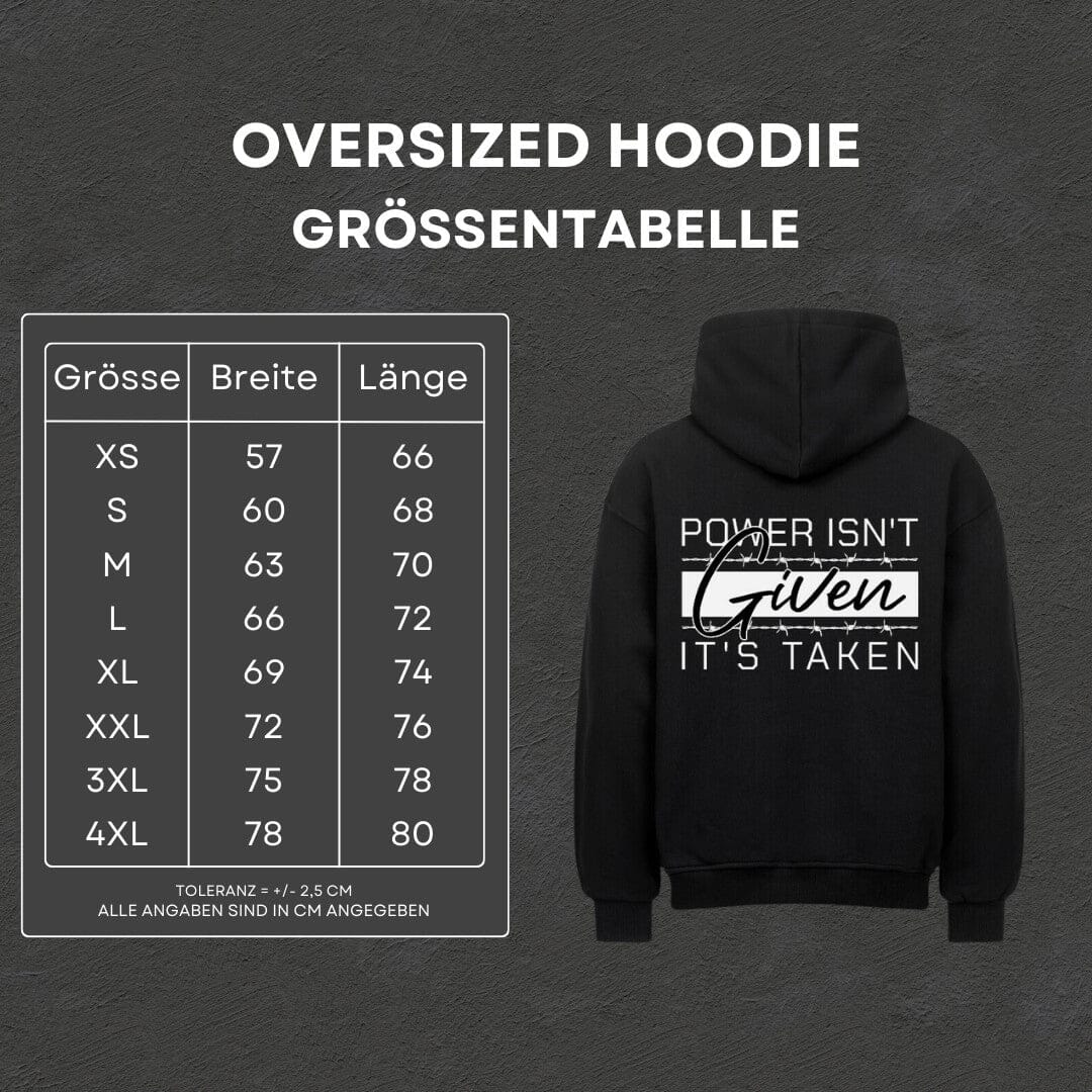 Power isn't Given - Oversized Hoodie