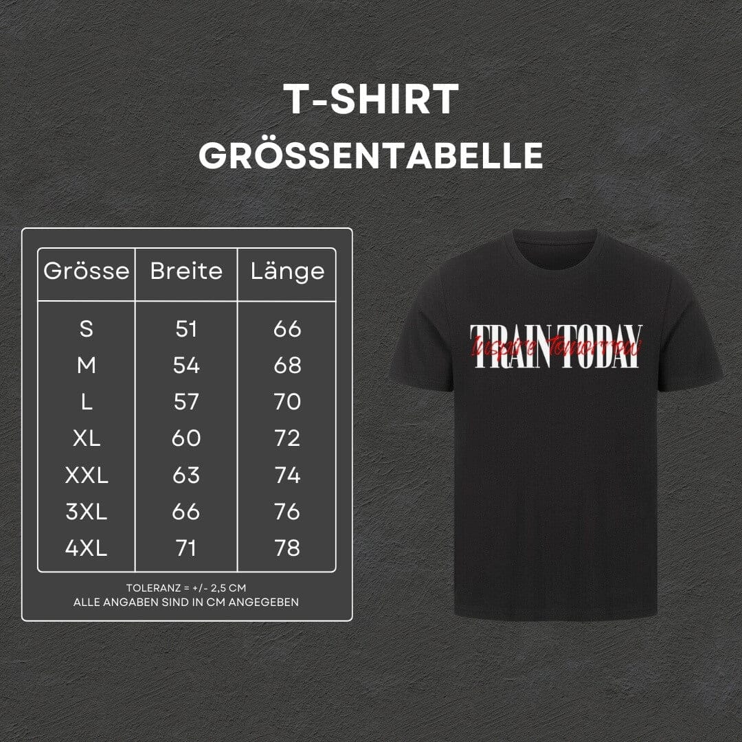 Train Today - T-Shirt