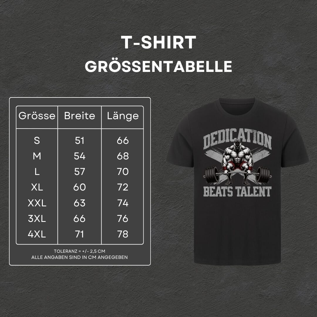 Dedication Beats Talent - T-Shirt