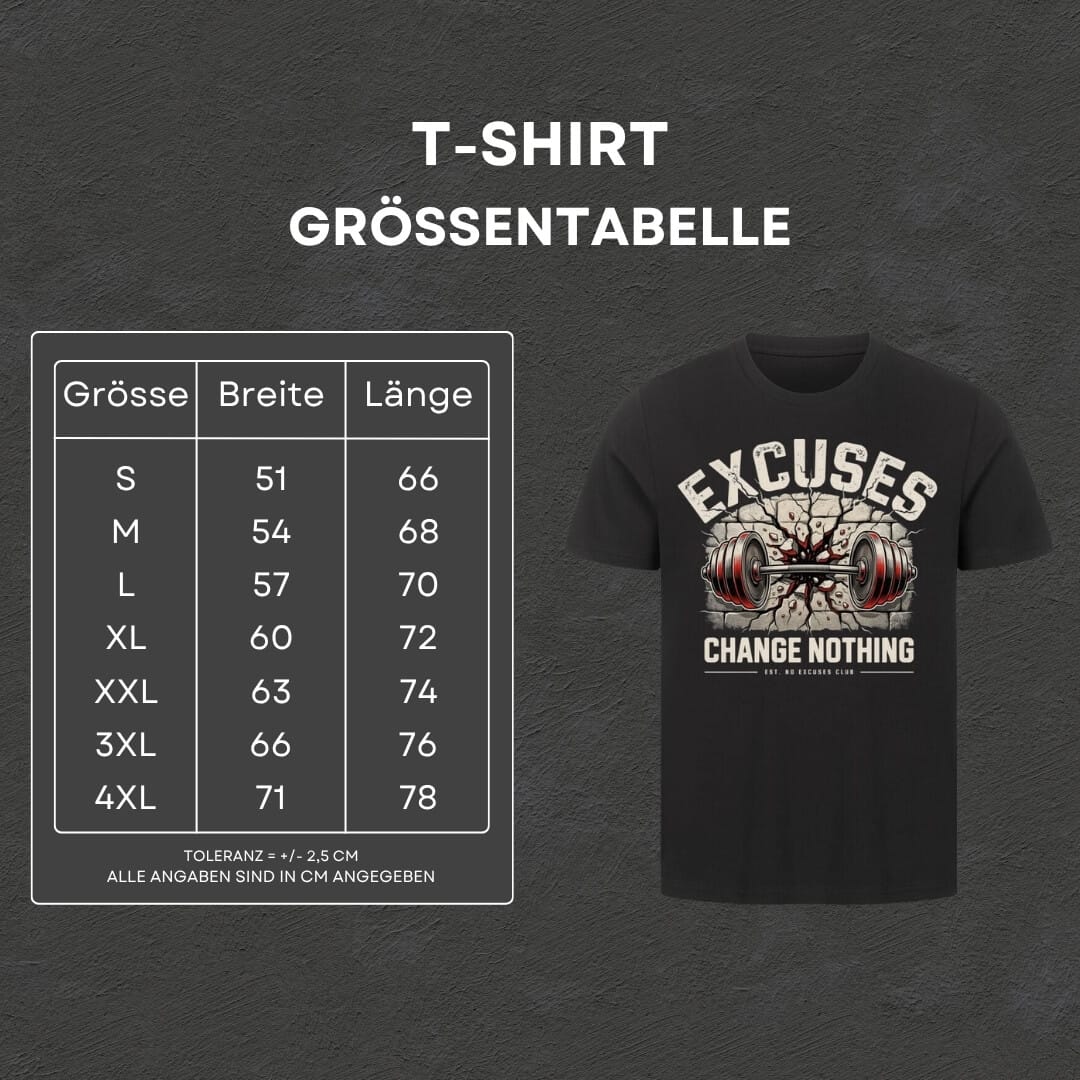 Excuses - T-Shirt