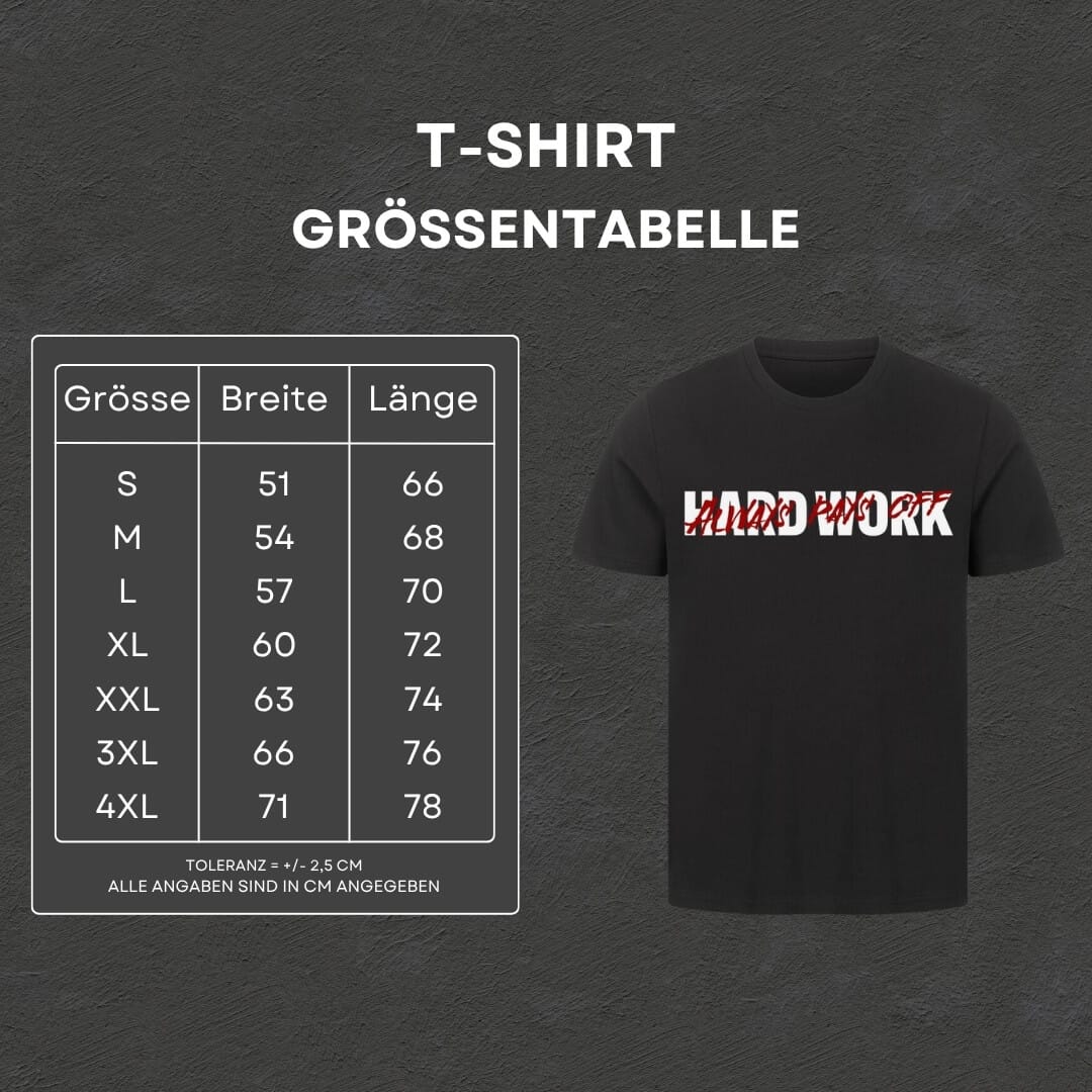 Hard Work - T-Shirt