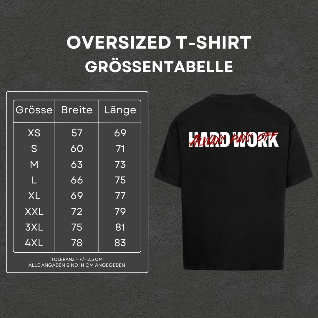 Hard Work - Oversized T-Shirt