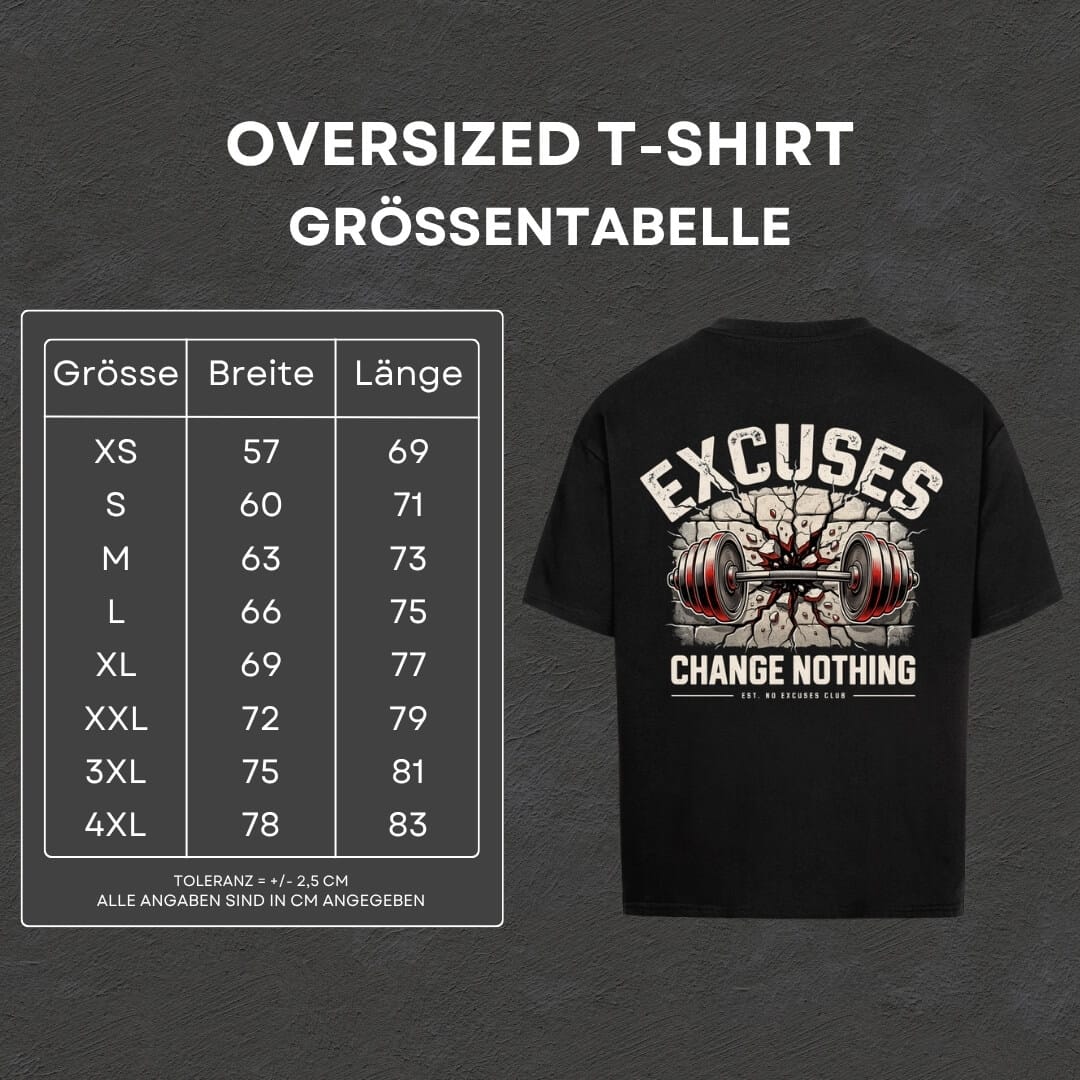 Excuses - Oversized T-Shirt