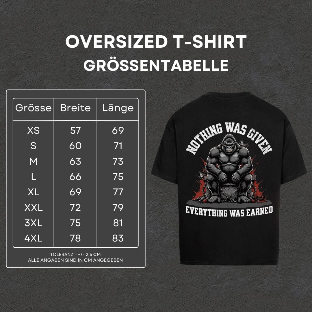 Nothing Was Given - Oversized T-Shirt