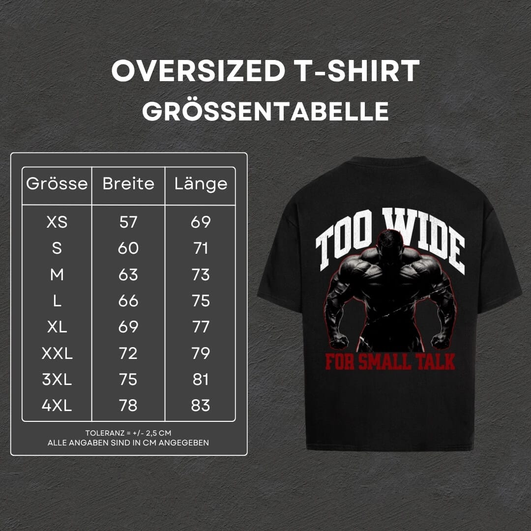 Too Wide - Oversized T-Shirt