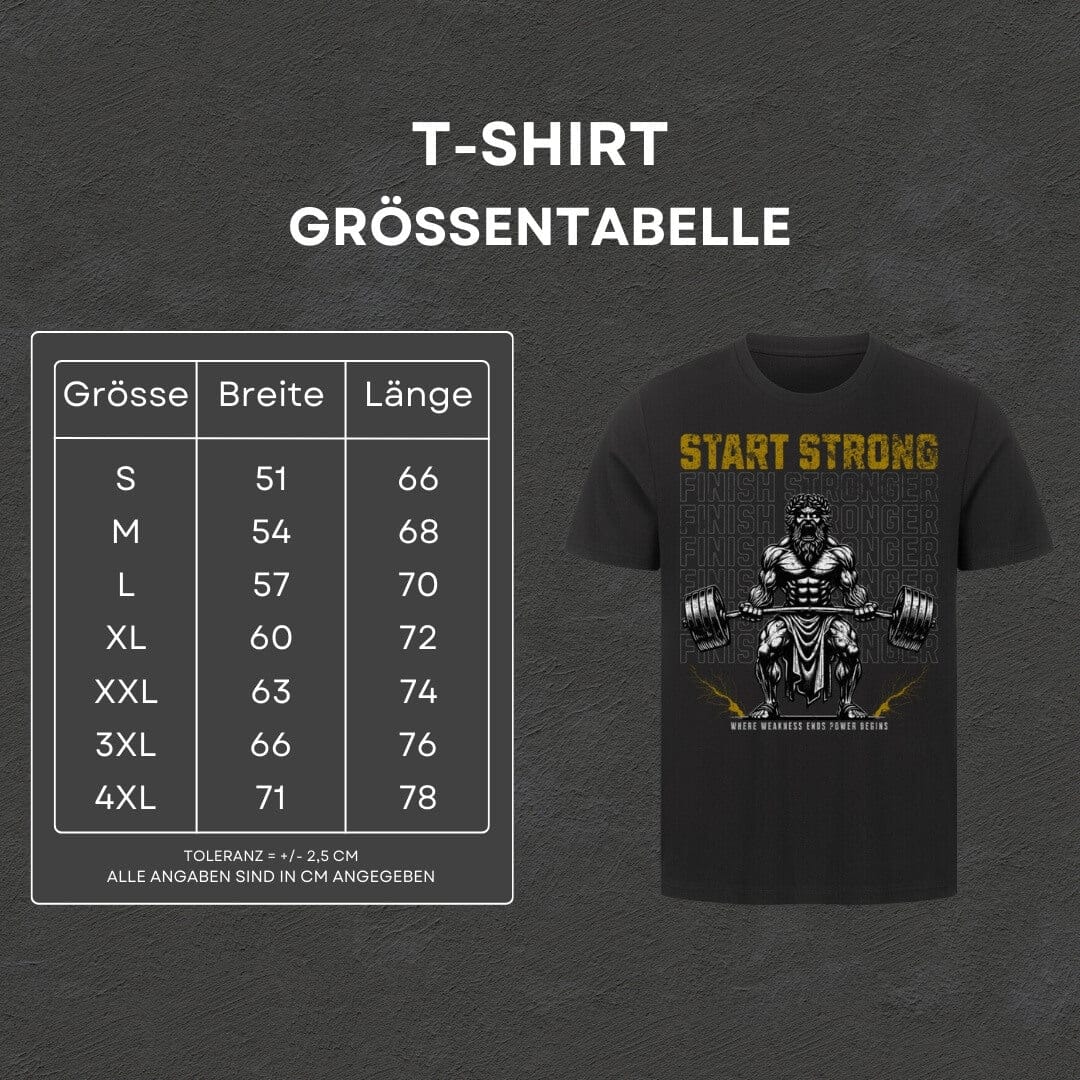 Start Strong Finish Stronger - T-Shirt