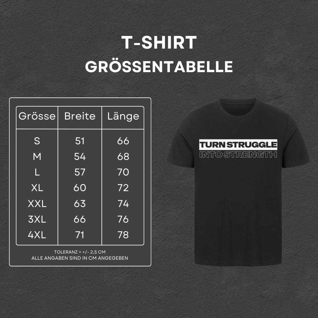 Turn Struggle Into Strength - T-Shirt