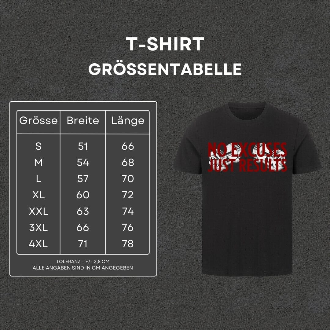 No Excuses - T-Shirt