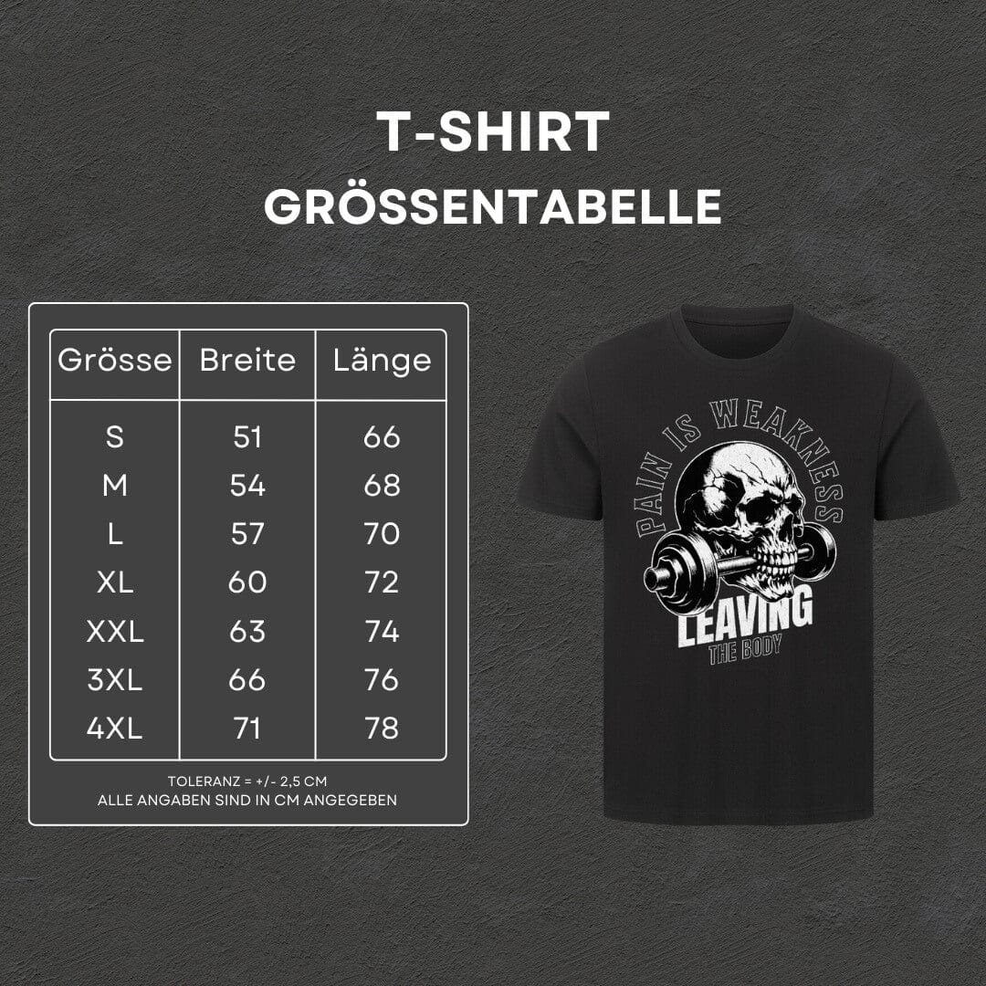 Pain is Weakness - T-Shirt