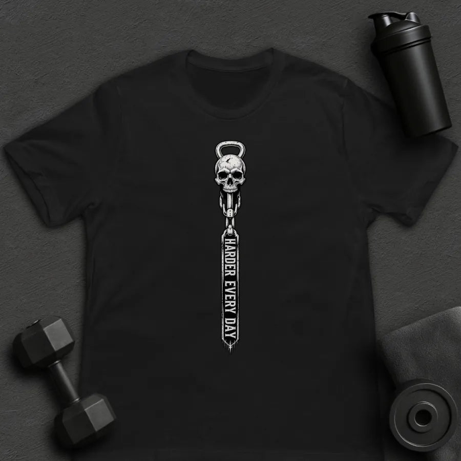 Harder Every Day - T-Shirt