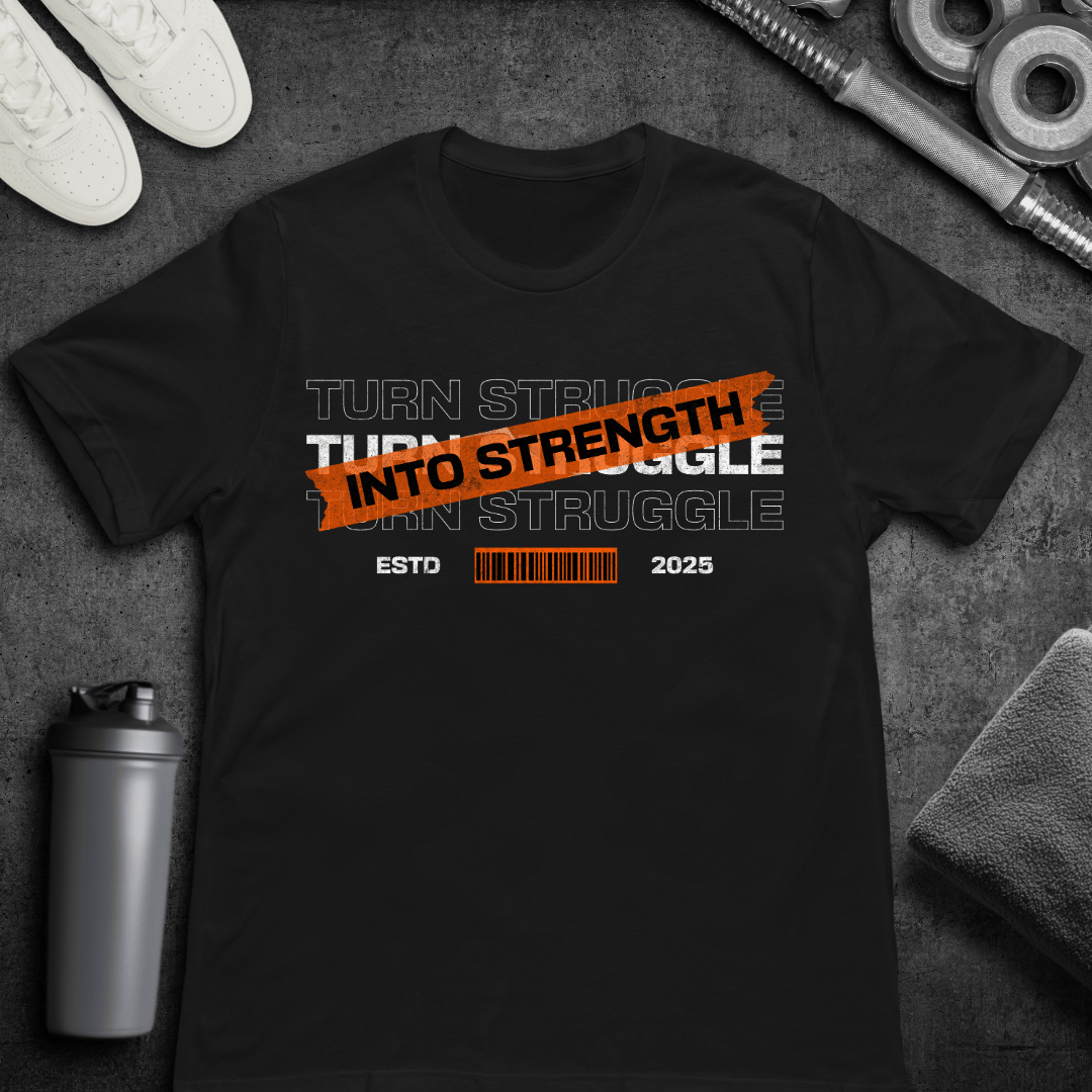 Struggle - T-Shirt