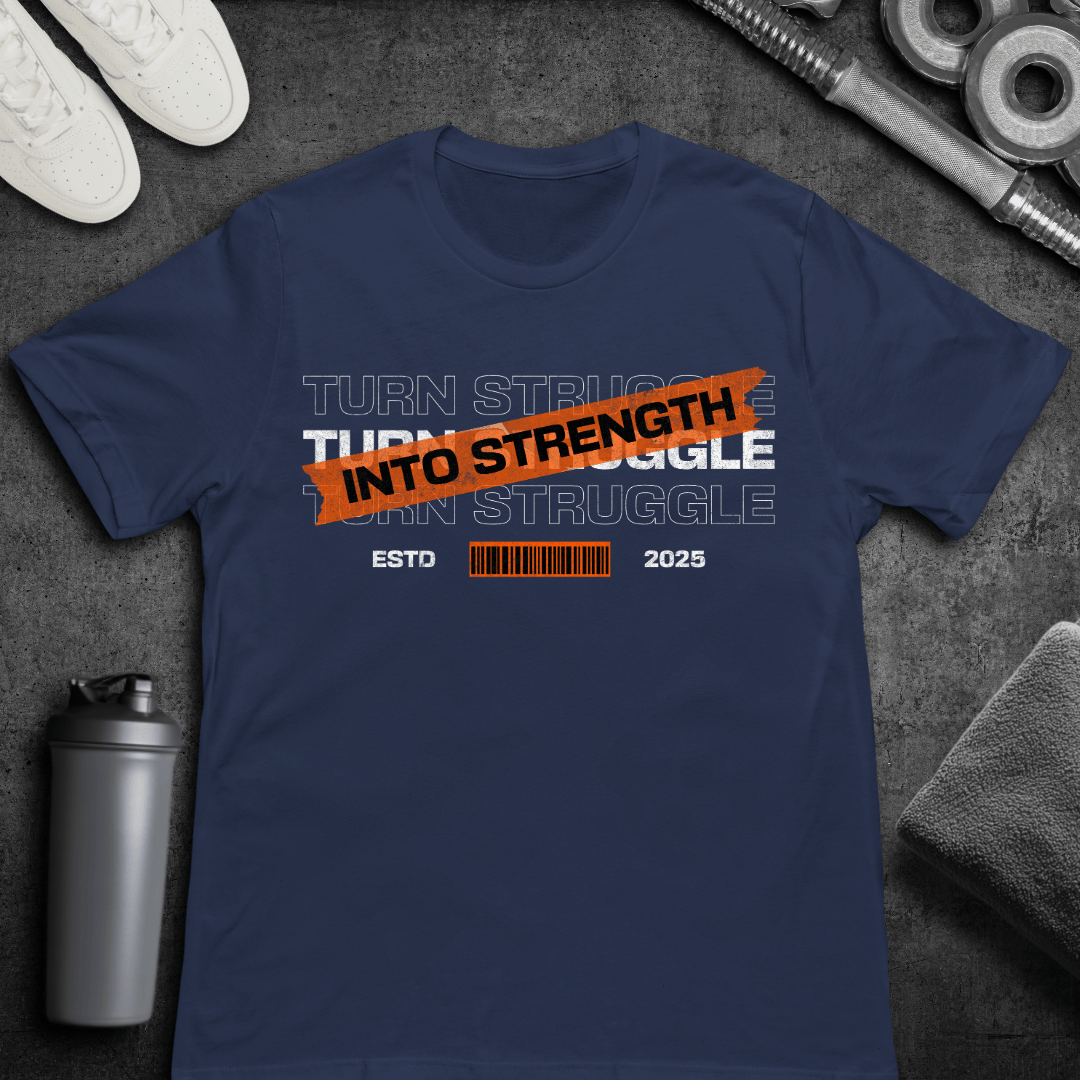 Struggle - T-Shirt