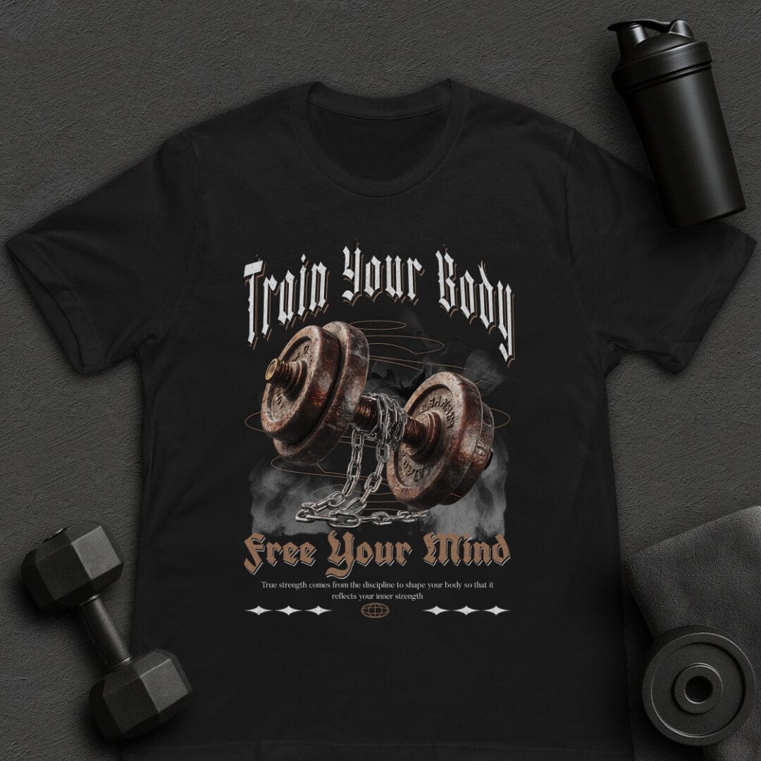 Train Your Body - T-Shirt