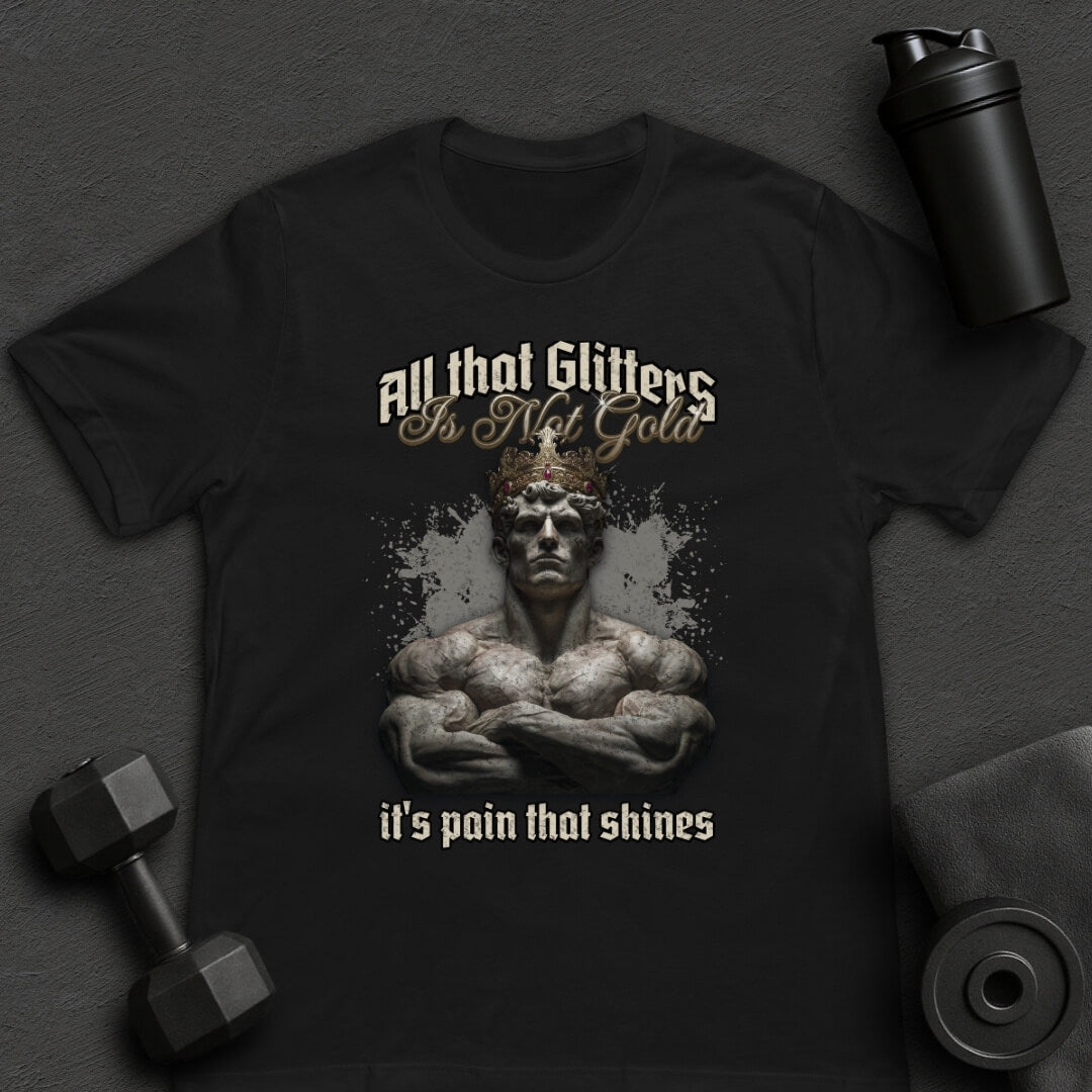 All That Glitters - T-Shirt