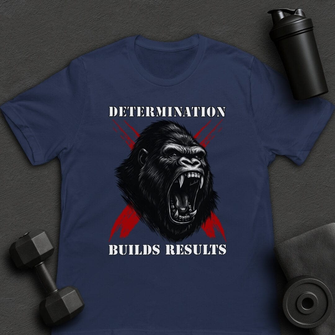 Determination Builds Results - T-Shirt