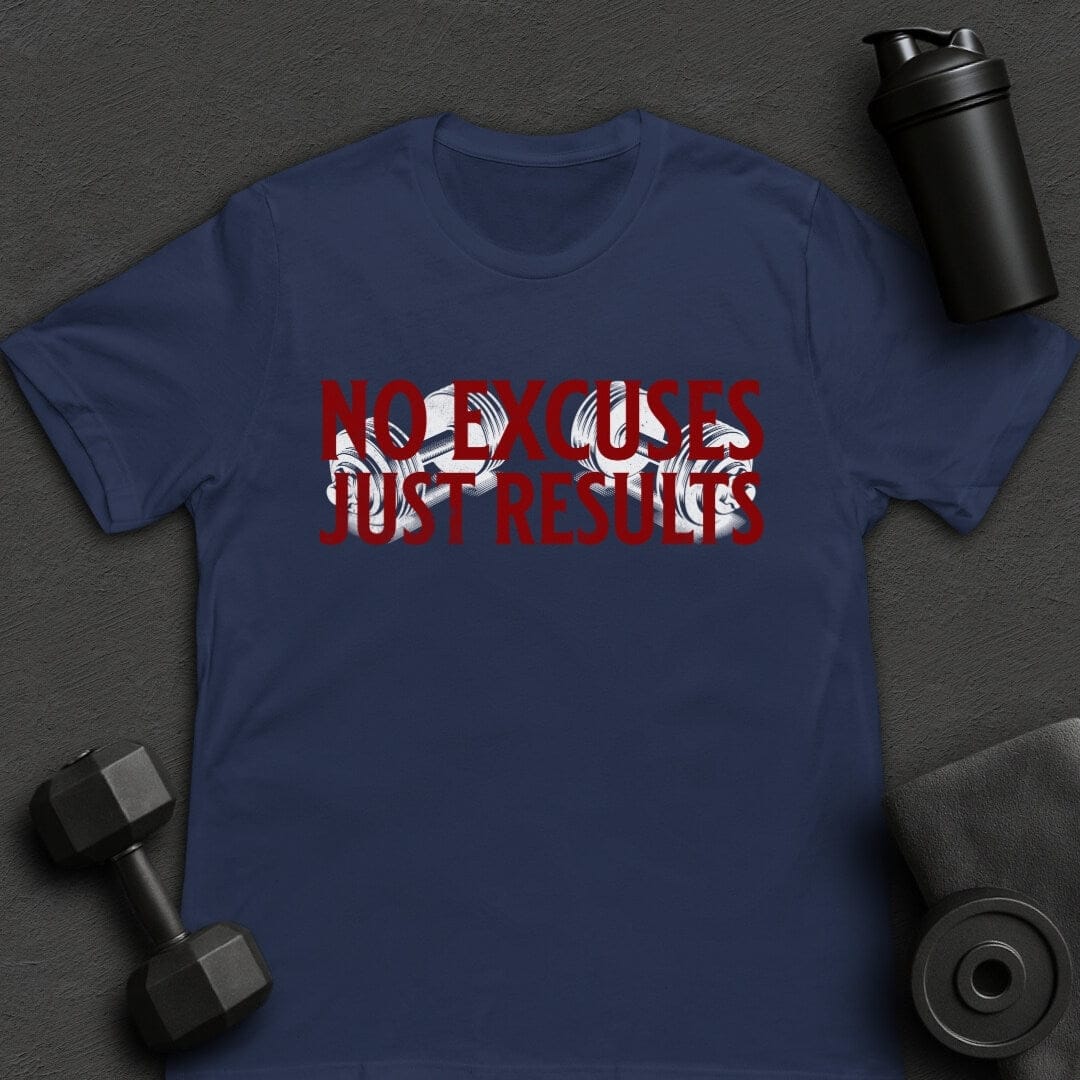No Excuses - T-Shirt