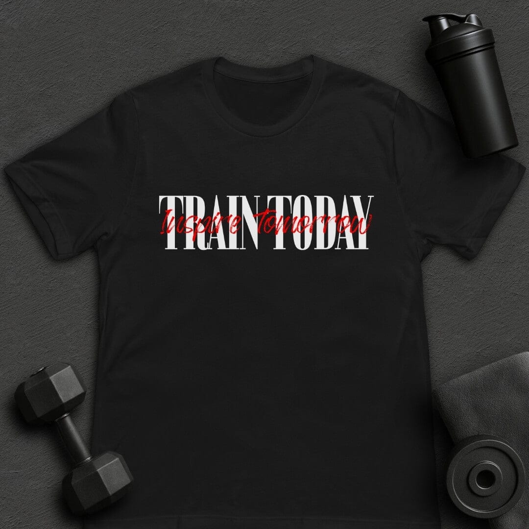 Train Today - T-Shirt