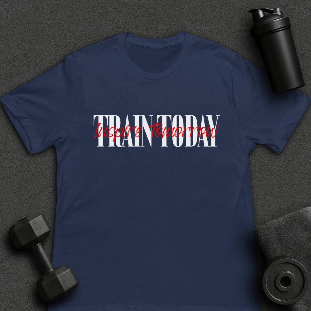 Train Today - T-Shirt