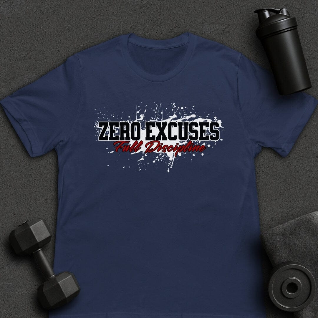Zero Excuses - T-Shirt
