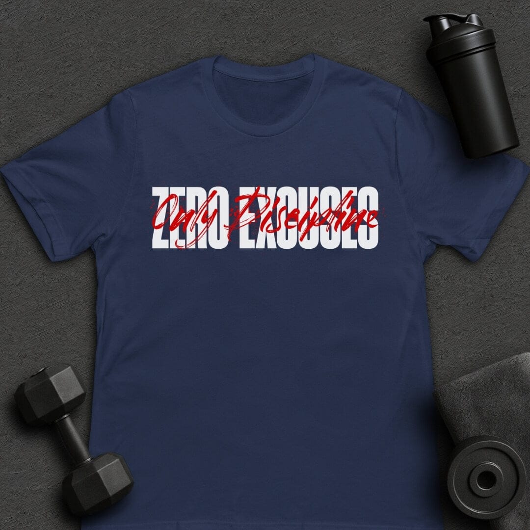 Zero Excuses - T-Shirt