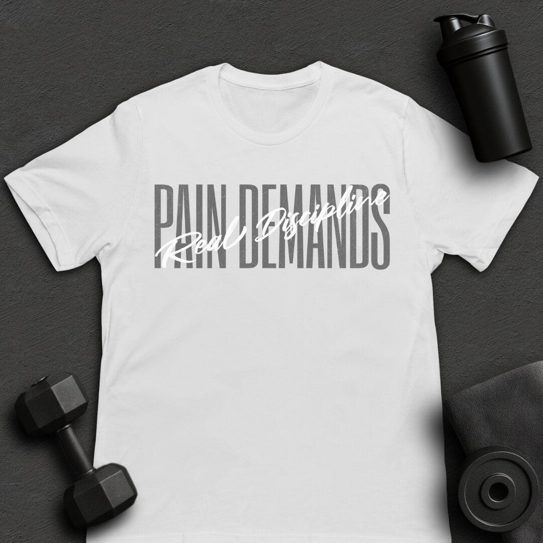 Pain Demands - T-Shirt