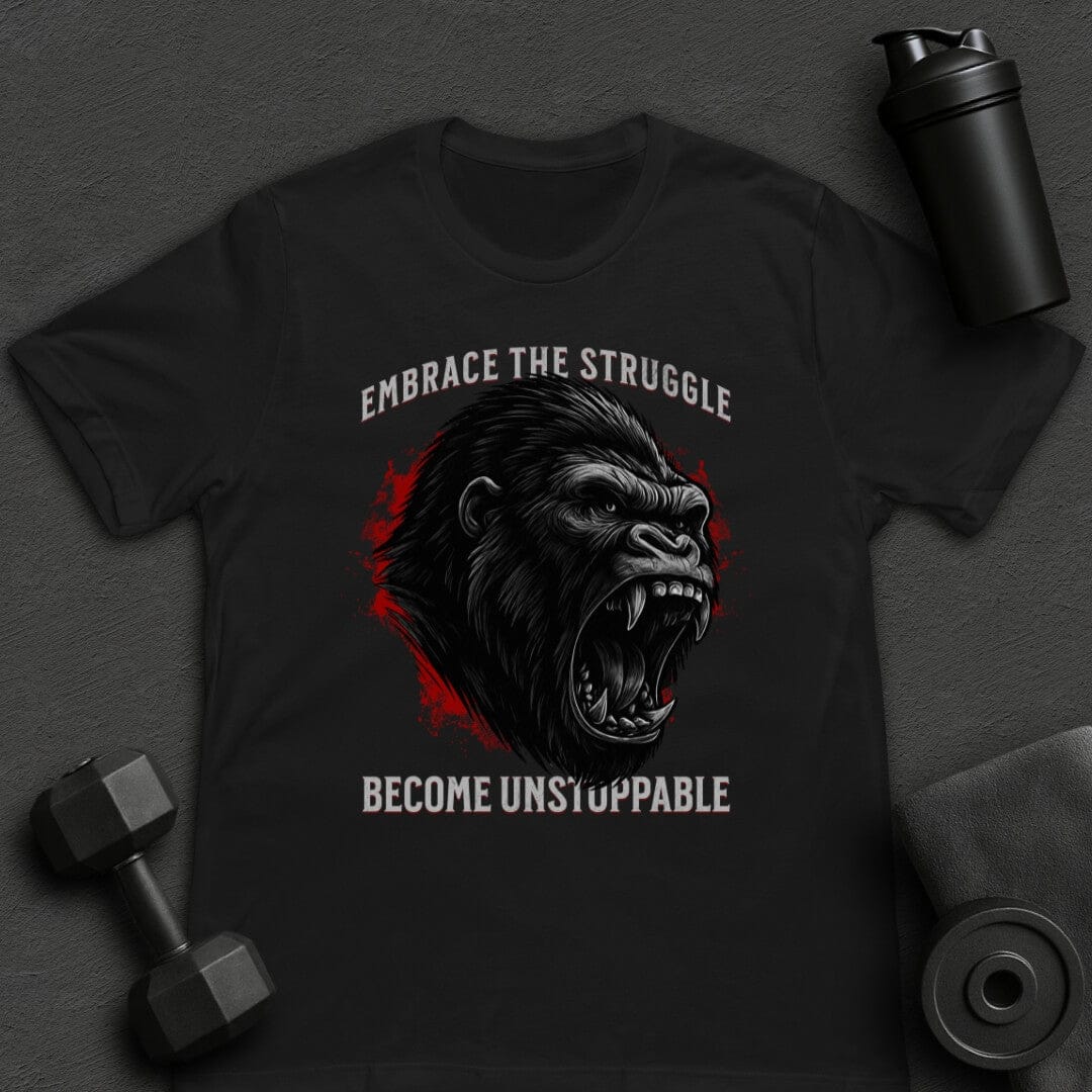 Embrace the Struggle - T-Shirt