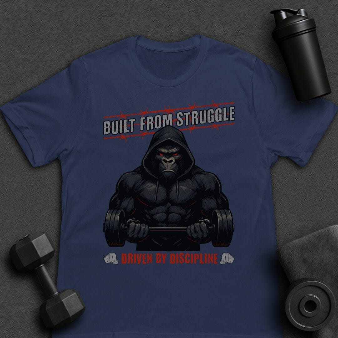 Built from Struggle - T-Shirt