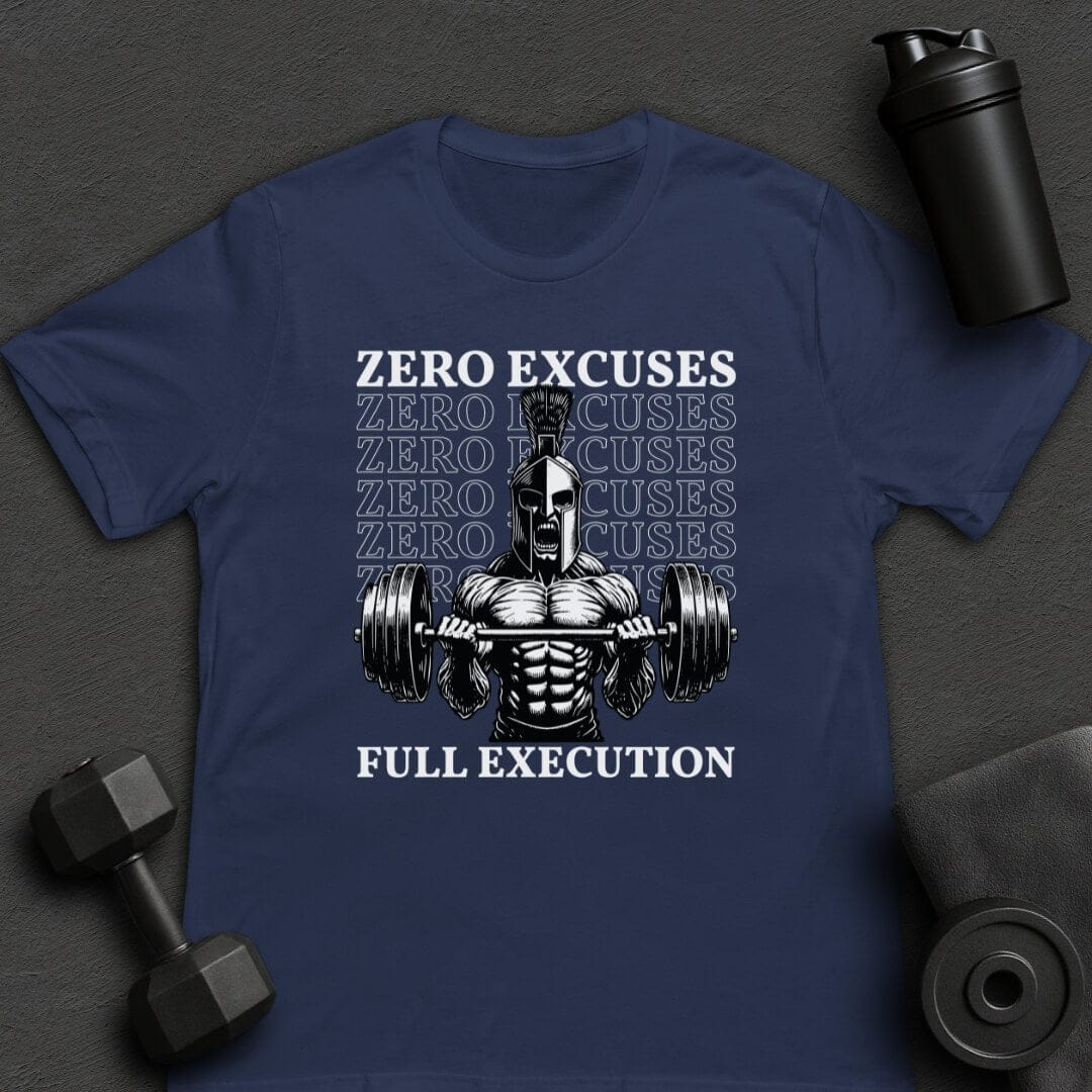 Zero Excuses - T-Shirt