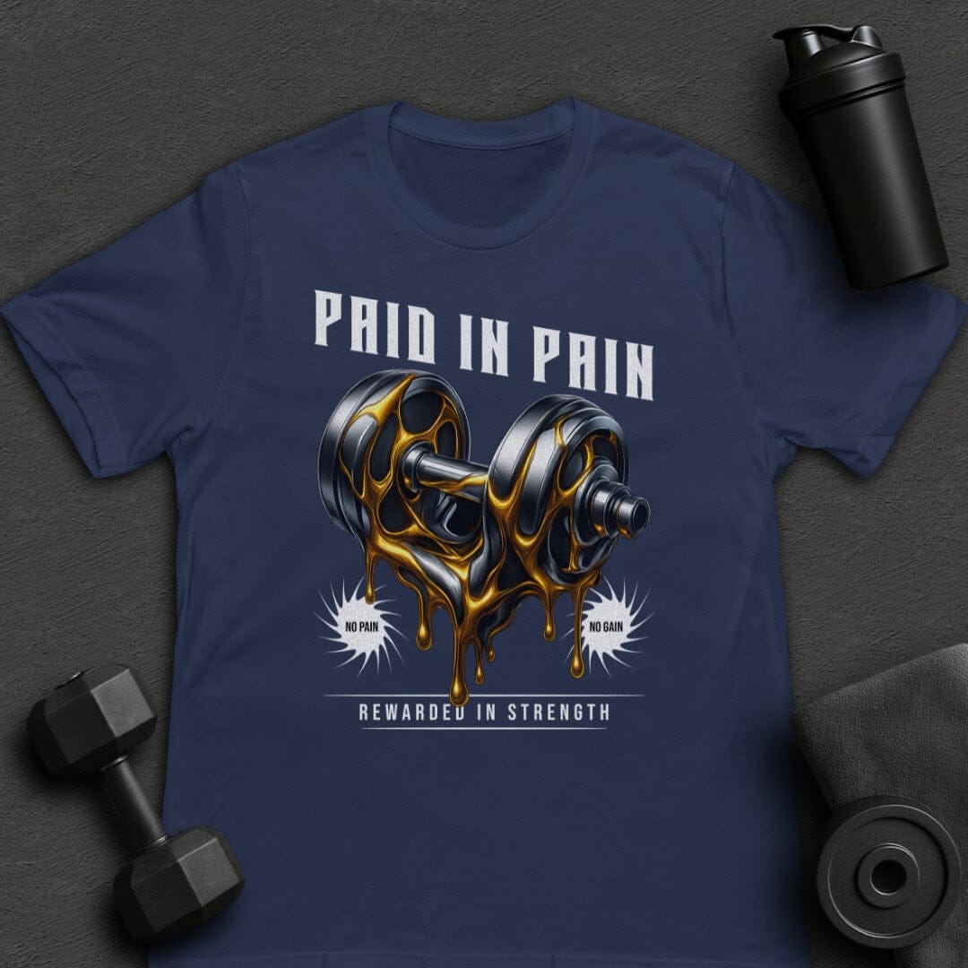 Paid in Pain - T-Shirt