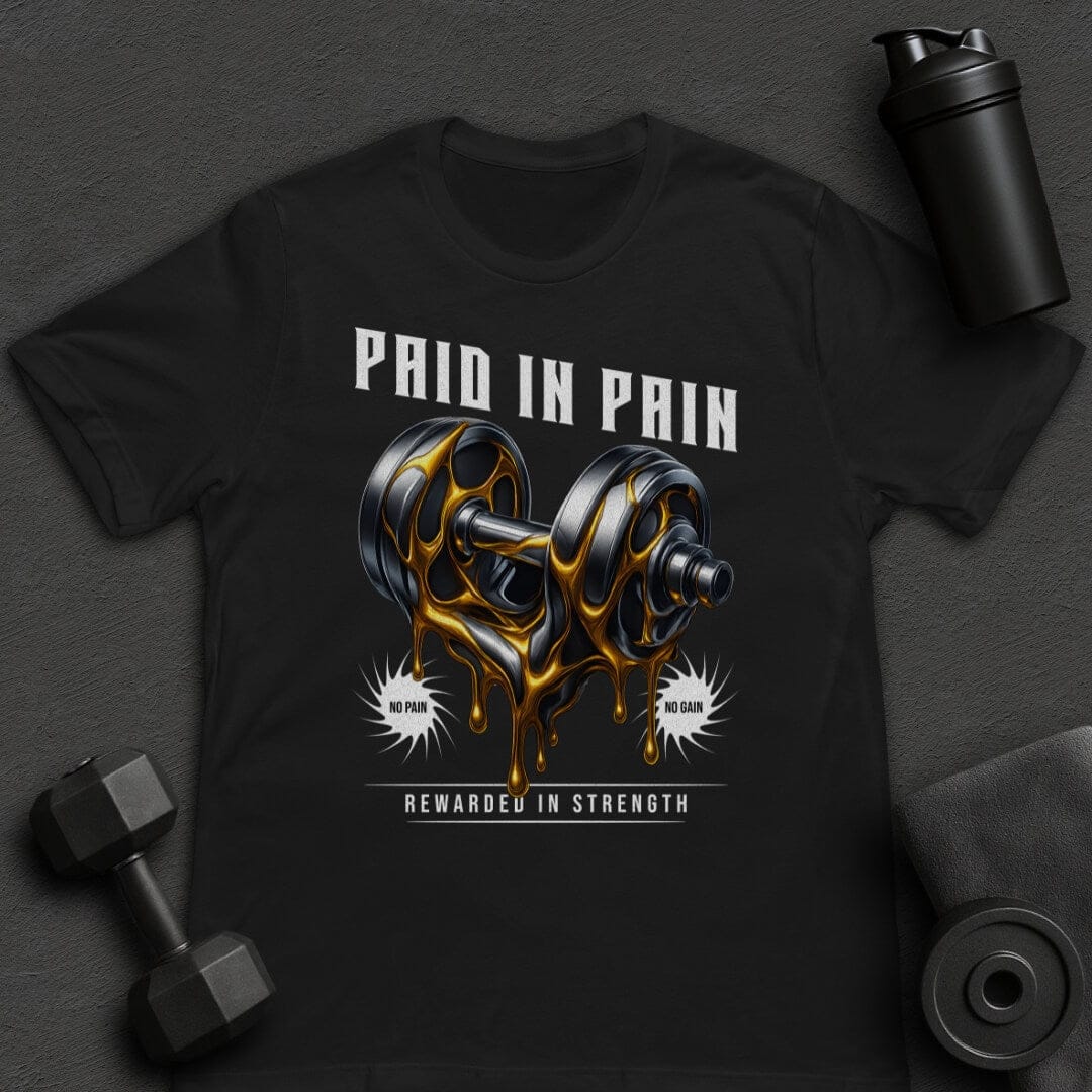 Paid in Pain - T-Shirt
